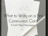 What to Write In A First Birthday Card What to Write On A First Communion Card Blog Messages
