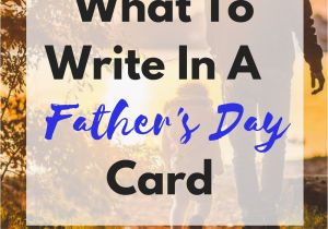What to Write In Father S Birthday Card What to Write In A Father 39 S Day Card Get Your Holiday On