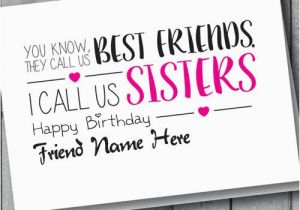What to Write In Sister S Birthday Card Birthday Card for Friend Sisters with Name