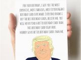 What to Write On A Birthday Card Funny Donald Trump Birthday Card Funny Birthday Card Boyfriend