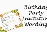 What to Write On Birthday Invitations Birthday Party Invitation Sayings Wording Ideas Wishes