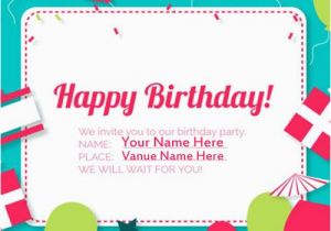 What to Write On Birthday Invitations Create Birthday Invitation Card with Your Name Online