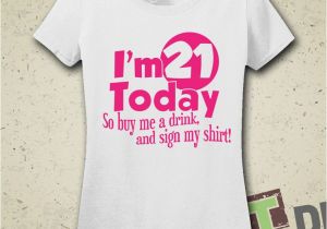 Where Can I Buy A Birthday Girl Shirt 26 Best Images About Sams 21st Bday Ideas On Pinterest