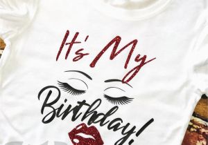 Where Can I Buy A Birthday Girl Shirt Birthday Girl Shirt Birthday T Shirt Eyelash Lips