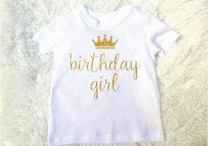 Where Can I Find A Birthday Girl Shirt Birthday Girl Crown Real Glitter Princess theme Custom
