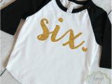 Where Can I Find A Birthday Girl Shirt Sixth Birthday Shirt I Am Six Gold Lettering Bump and