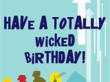 Wicked Birthday Card Free Printable totally Wicked Birthday Greeting Card Diy