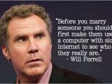 Will Ferrell Happy Birthday Quotes 14 Celebrities Get Real and Really Funny About the