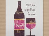 Wine themed Birthday Cards Items Similar to Greeting Card for Wine Lovers On Etsy