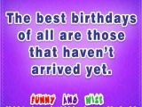 Wise Happy Birthday Quotes Funny and Wise Birthday Quotes and Sayings
