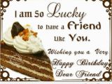 Wishing A Friend Happy Birthday Quotes Happy Birthday Friends Wishes