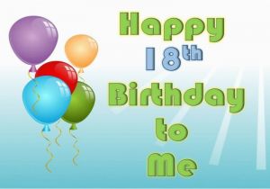 Wishing Myself A Happy Birthday Quotes Happy 18th Birthday Wishes Messages and Quotes to Myself