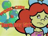 Wordgirl Birthday Girl Earth Day Girl Wordgirl Wiki Fandom Powered by Wikia