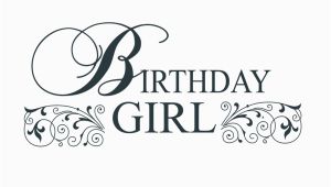 Words for A Birthday Girl Birthday Girl Word Art