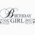 Words for A Birthday Girl Birthday Girl Word Art