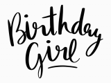 Words for Birthday Girl Birthday Girl Lovesvg Com