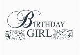 Words for Birthday Girl Birthday Girl Word Art