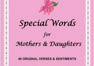 Words for Daughters Birthday Card Special Words for Mother 39 S Daughters 40 original Verses