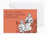 Workplace Birthday Cards Workplace Rampage Greeting Card by someecards