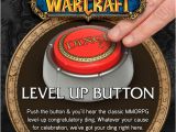 World Of Warcraft Birthday Meme I Levelled Up Ding now I Need This World Of Warcraft