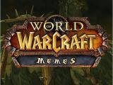 World Of Warcraft Birthday Meme Warcraft Memes Wiki Wow Amino
