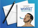 Worst Birthday Card Drake Birthday Card 39 Worst Behavior 39 Hip Hop Rap