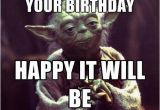 Yoda Happy Birthday Quotes 12 Best Images About Yoda Quotes On Pinterest Awesome