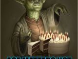 Yoda Happy Birthday Quotes Image Tagged In Birthday Yoda Yoda Star Wars Star Wars