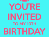 You are Invited to My Birthday Party You 39 Re Invited to My 10th Birthday Party Poster Melissa