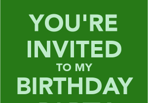 You are Invited to My Birthday Party You are Invited to My Birthday Party Pictures to Pin On