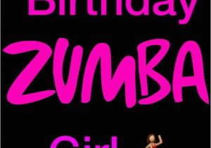 Zumba Birthday Card 22 Best Images About Zumba Party On Pinterest Glow