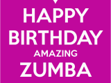 Zumba Birthday Card Happy Birthday Amazing Zumba Girl Keep Calm and Carry On