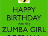 Zumba Birthday Card Happy Birthday Amazing Zumba Girl Rossana Keep Calm and