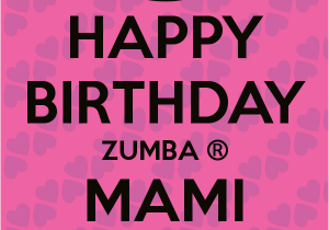 Zumba Birthday Card Happy Birthday Zumba Mami Keep Calm and Carry On Image