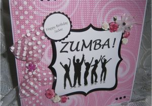 Zumba Birthday Card Lorna 39 S Crafty Creations Zumba